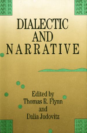 [Contemporary Studies in Philosophy and Literature 03] • Dialectic and Narrative